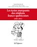 Télécharger le livre :  Les textes marquants des relations franco-québécoises (1961-2011)
