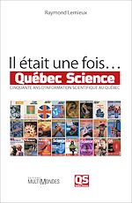 Télécharger le livre :  Il était une fois… Québec Science