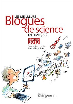 Télécharger le livre :  Les meilleurs blogues de science en français – Sélection 2013