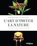 Télécharger le livre :  L'art d'imiter la nature