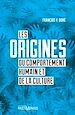 Télécharger le livre :  Les origines du comportement humain et de la culture