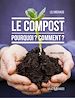 Télécharger le livre :  Le compost : pourquoi ? comment ?