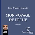 Télécharger le livre :  Mon voyage de pêche