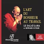 Télécharger le livre :  L'art du bonheur au travail