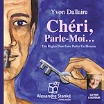 Télécharger le livre :  Chéri, parle-moi…
