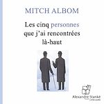 Télécharger le livre :  Les cinq personnes que j'ai rencontrées là-haut