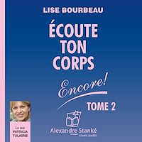 Téléchargez le livre :  Écoute ton corps Encore ! - Tome 2
