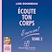 Télécharger le livre :  Écoute ton corps Encore ! - Tome 2