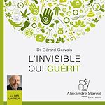 Télécharger le livre :  L'invisible qui guérit