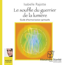 Télécharger le livre :  Souffle du guérrier de la lumière