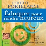 Télécharger le livre :  Éduquer pour rendre heureux