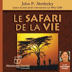 Télécharger le livre :  Le safari de la vie