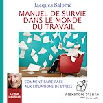 Télécharger le livre :  Manuel de survie dans le monde du travail