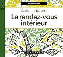 Télécharger le livre :  Le rendez-vous intérieur