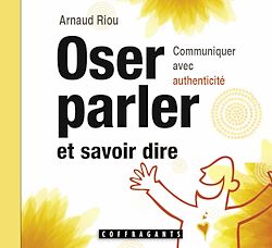 Télécharger le livre :  Oser parler et savoir dire