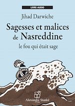 Télécharger le livre :  Sagesses et malices de Nasreddine