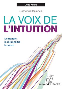 Télécharger le livre :  La voix de l'intuition
