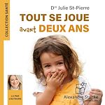 Download this eBook Tout se joue avant deux ans