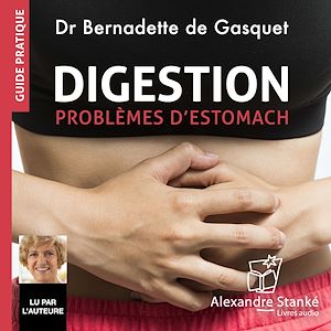 Téléchargez le livre :  Digestion : Problèmes d'estomac