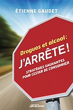 Télécharger le livre :  Drogues et alcool : j'arrête !