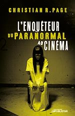 Télécharger le livre :  L'Enquêteur du paranormal au cinéma