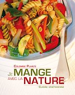 Télécharger le livre :  Je mange avec la nature