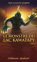 Télécharger le livre :  Le Monstre du lac Kawatapy