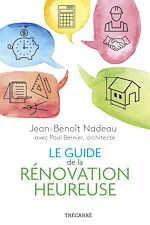 Télécharger le livre :  Le Guide de la rénovation heureuse