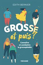 Télécharger le livre :  Grosse, et puis ?