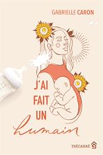 Télécharger le livre :  J'ai fait un humain
