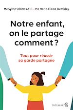 Télécharger le livre :  Notre enfant, on le partage comment ?