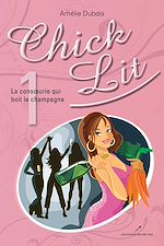 Download this eBook Chick Lit 01 : La consoeurie qui boit le champagne