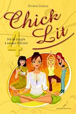Download this eBook Chick Lit 04 : Vie de couple à saveur d'Orient