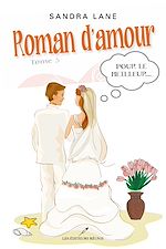Download this eBook Roman d'amour T.3