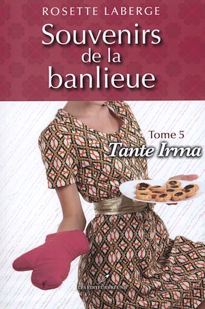 Téléchargez le livre :  Souvenirs de la banlieue  5 : Tante Irma