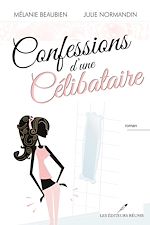 Download this eBook Confessions d'une célibataire