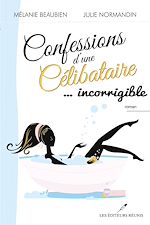 Download this eBook Confessions d'une célibataire ... incorrigible