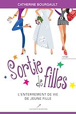 Download this eBook Sortie de filles 02 : L'enterrement de vie de jeune fille