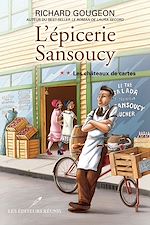 Download this eBook L'épicerie Sansoucy 02 : Les châteaux de cartes