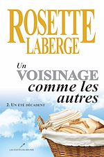 Download this eBook Un voisinage comme les autres 02 : Un été décadent