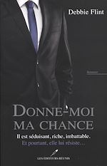 Download this eBook Donne-moi ma chance
