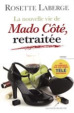 Download this eBook La nouvelle vie de Mado Côté, retraitée