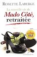 Télécharger le livre :  La nouvelle vie de Mado Côté, retraitée