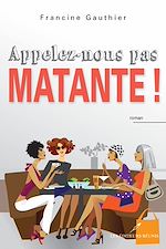 Download this eBook Appelez-nous pas matante!