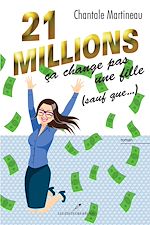 Download this eBook 21 millions ça change pas une fille (sauf que...)