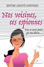 Download this eBook Nos voisines, ces espionnes : Vous ne savez jamais qui vous