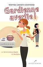 Download this eBook Gardienne avertie ! 02 : De la concurrence à l'horizon