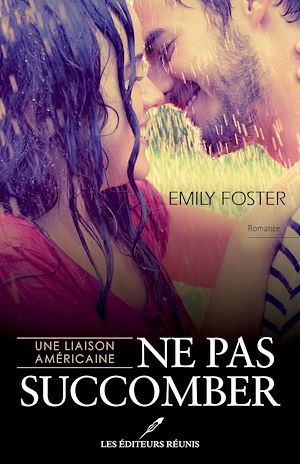 Download the eBook: Une liaison américaine 01 : Ne pas succomber
