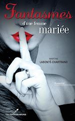 Download this eBook Fantasmes d'une femme mariée