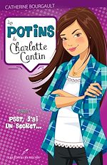 Télécharger le livre :  Les potins de Charlotte Cantin T.1